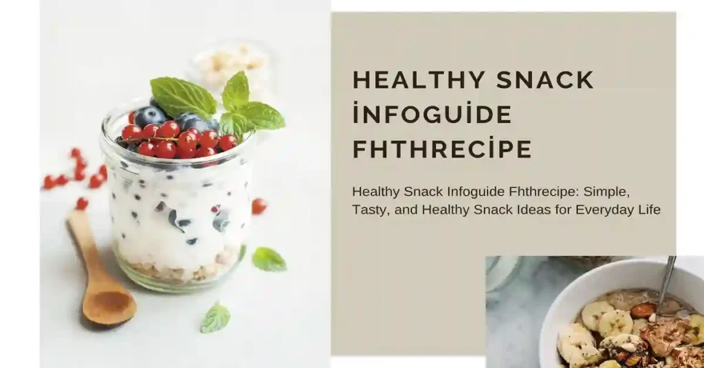 healthy snack infoguide fhthrecipe